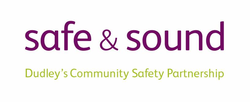 Safe and Sound - Dudley's Community Safety Partnership